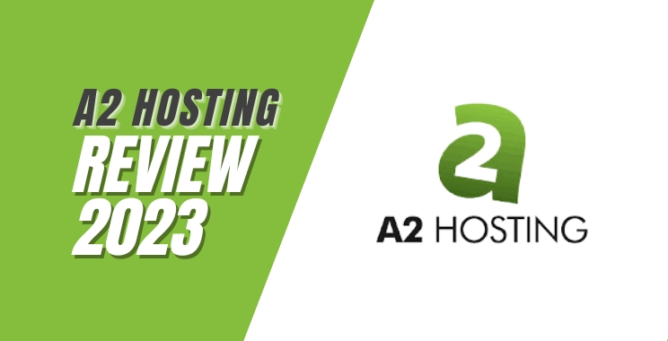 A2 Hosting Review 2023